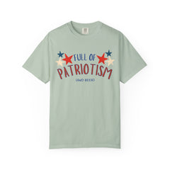 Full of Patriotism and Beer T-shirt - Military Branches, Right to Bear Arms, American Flag
