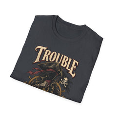 Trouble Has a New Captain T-Shirt — Pirate Skull Graphic Tee