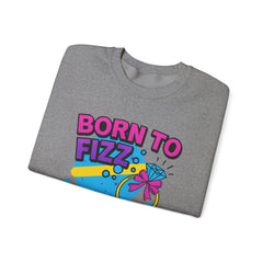 Born to Fizz - Forced to Work - Crewneck Sweatshirt | Jewelry Reveals, Fizz, Relaxed Style