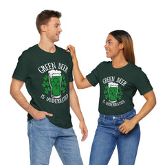 St. Patrick's Day Green Beer is Underrated Tee - Unisex Short Sleeve Shirt