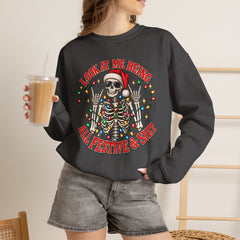 Christmas Skeleton Unisex Sweatshirt - Rude Humor - Party Sweatshirt- Holiday Humor