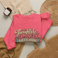 Thoughts & Prayers for Everyone Crewneck Sweatshirt - funny
