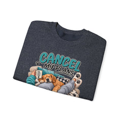 Dog Lover Sweatshirt — “Cancel My Plans, The Dog Is Comfortable” Cozy Crewneck