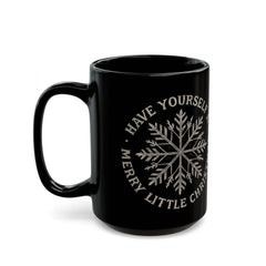 Christmas Snowflake Black Mug — "Have Yourself a Merry Little Christmas" 11oz/15oz