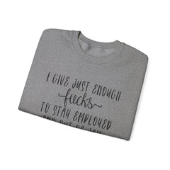 Funny Unisex Sweatshirt - Just Enough Fucks Given