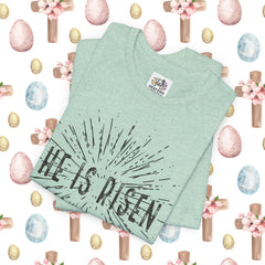 He Is Risen Unisex Short Sleeve Tee - Easter Celebration Shirt