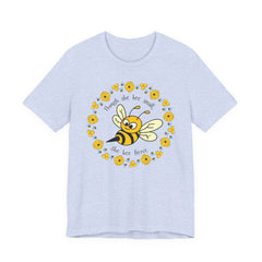 "She Bee Fierce" Unisex Jersey Short Sleeve Tee - Inspirational Bee Art Shirt
