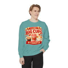 Coffee Lover Sweatshirt — “I Like Big Cups & I Cannot Lie” Graphic Crewneck