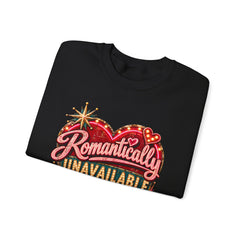 Romantically Unavailable Crewneck Sweatshirt — Retro Heart Neon Sign Valentine Graphic