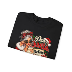 Christmas Sweatshirt - "Dear Santa Define Naughty" Festive Holiday Crewneck