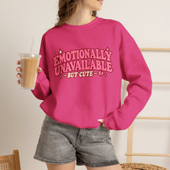 Emotionally Unavailable But Cute Crewneck Sweatshirt – Cute Sarcastic Valentine Vibes