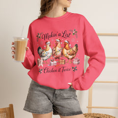 "Makin' a List, Chicken It Twice" Christmas Chicken Crewneck Gildan Sweatshirt