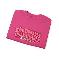 Emotionally Unavailable But Cute Crewneck Sweatshirt – Cute Sarcastic Valentine Vibes