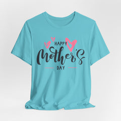 Happy Mother's Day Unisex Short Sleeve Tee