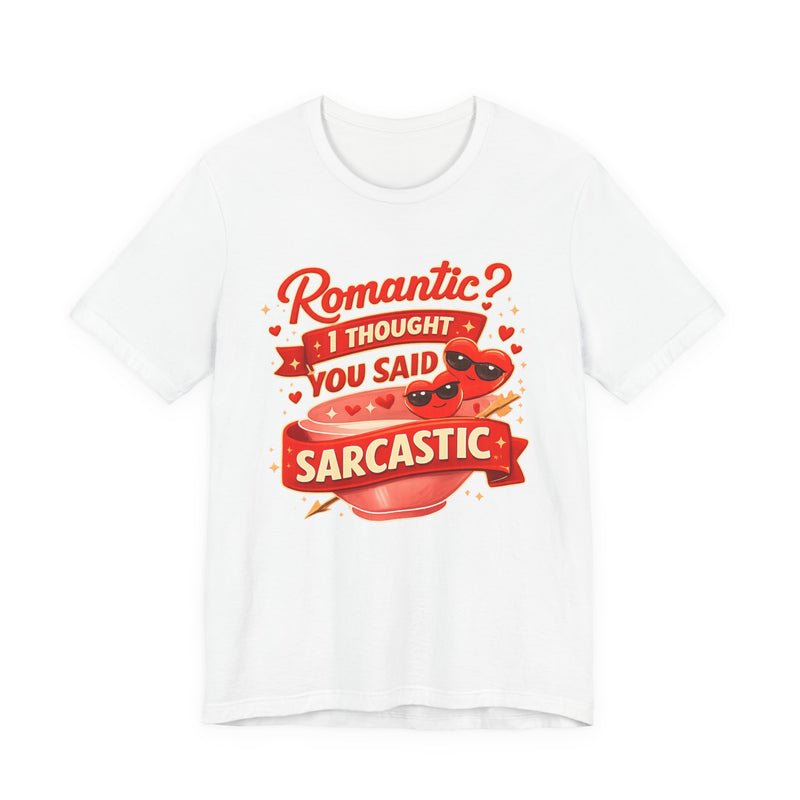 Sarcastic Valentine Tee — 