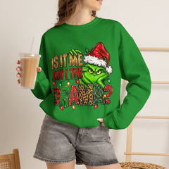 Grinch 'Is It Me? Am I The Drama?' Christmas Sweatshirt