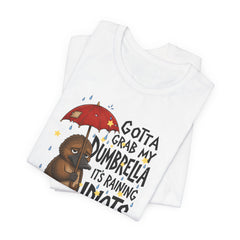 Funny Platypus T‑Shirt — "Gotta Grab My Dumbrella, It’s Raining Idiots Out There" Graphic Tee