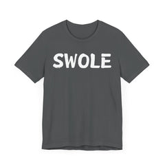 SWOLE – Fitness T-shirt for Gym Workouts