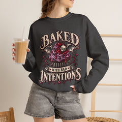 Baked With Bad Intentions Sweatshirt - Halloween Vibes