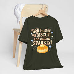 Well, better my butt and call me sparklyTee, Humorous T-Shirt, Gift for jewelry Lovers, Casual Wear, Quirky Gift Idea