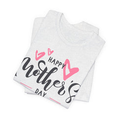 Happy Mother's Day Unisex Short Sleeve Tee