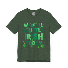 Funny St. Patrick's Day Unisex Tee - "We're All a Little Irish Today"
