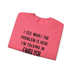 Funny Crewneck Sweatshirt - You’re listening in dumbass