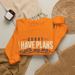"Sorry I Have Plans With My Dog" Cozy Dog Lover Crewneck Sweatshirt