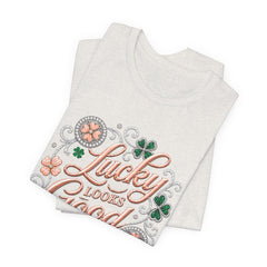 Lucky Looks Good On Me T‑Shirt — St. Patrick’s Day Clover Graphic Tee