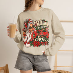 Christmas Cheer Sweatshirt — "Making My Own Christmas Cheer" Holiday Sweatshirt