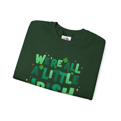 St. Patrick's Day Unisex Crewneck Sweatshirt - "We're All a Little Irish Today"