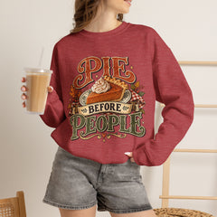 Pie Before People Crewneck Sweatshirt — Funny Thanksgiving Pie Lover Pullover - Fall Apparel
