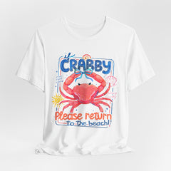 Crabby Please Return to the Beach T-Shirt
