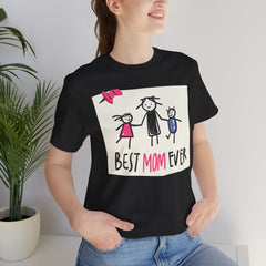 Best Mom Ever Short Sleeve Tee - Perfect Gift for Mother's Day