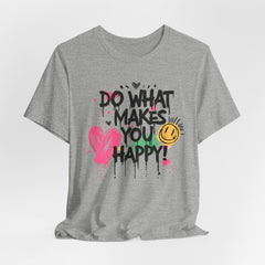 Do What Makes You Happy Tee | Unisex Jersey Short Sleeve Shirt, Positive Vibes Shirt, Gift for Friends, Uplifting Apparel, Casual [...]
