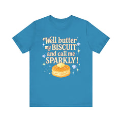 Well, better my butt and call me sparklyTee, Humorous T-Shirt, Gift for jewelry Lovers, Casual Wear, Quirky Gift Idea