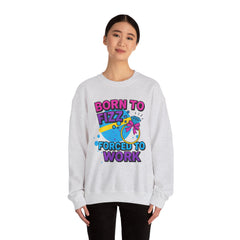 Born to Fizz - Forced to Work - Crewneck Sweatshirt | Jewelry Reveals, Fizz, Relaxed Style