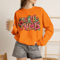 "The Hell I Won’t" Floral Lettering Graphic Crewneck Sweatshirt