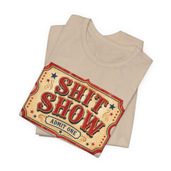 Shit Show Ticket Tee — Vintage Carnival Graphic T-Shirt