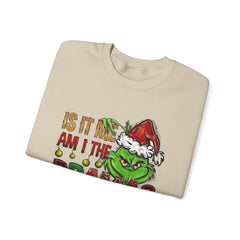 Grinch 'Is It Me? Am I The Drama?' Christmas Sweatshirt