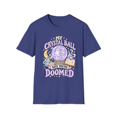 My Crystal Ball Says You’re Doomed T-Shirt — Cute Pastel Fortune-Telling Tee- Halloween- BP