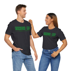 Funny St. Patrick's Day Unisex Tee - “Pinch Me I’ll Punch You"