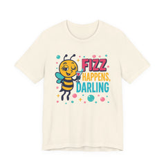Fizz Happens Bee Martini Shirt - Summer Shirt, Funny Gift