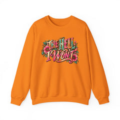 "The Hell I Won’t" Floral Lettering Graphic Crewneck Sweatshirt