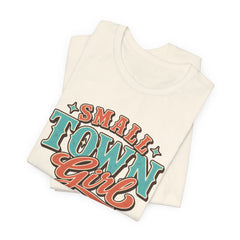 Cute Small Town Girl Tee - Unisex Short Sleeve T-Shirt