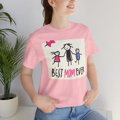 Best Mom Ever Short Sleeve Tee - Perfect Gift for Mother's Day