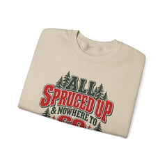 "All Spruced Up & Nowhere to Go" Holiday Christmas Tree Graphic sweatshirt