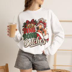 Ding Dong Bitches Christmas Sweatshirt