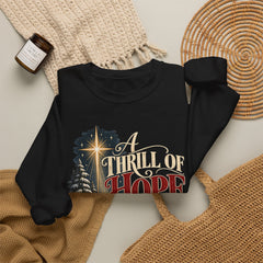 A Thrill of Hope Christmas Sweatshirt
