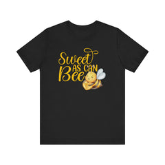 Sweet As Can Bee - Unisex Jersey Tee - Cute Bee Graphic T-Shirt